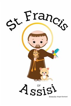 St. Francis of Assisi - Children's Christian Book - Lives of the Saints - Gartland, Abigail