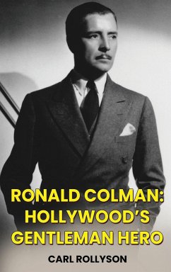 Ronald Colman (hardback) - Rollyson, Carl