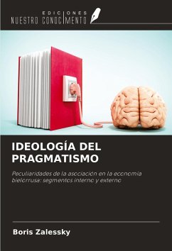 IDEOLOGÍA DEL PRAGMATISMO - Zalessky, Boris