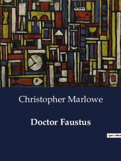 Doctor Faustus - Marlowe, Christopher