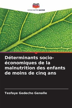 Déterminants socio-économiques de la malnutrition des enfants de moins de cinq ans - Genalle, Tesfaye Gedecho