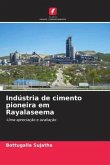 Indústria de cimento pioneira em Rayalaseema