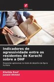 Indicadores de agressividade entre os residentes de Karachi sobre a DHF