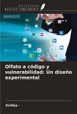 Olfato a código y vulnerabilidad: Un diseño experimental Olfato a código y vulnerabilidad: Un diseño experimental