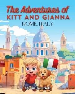 The Adventures of Kitt and Gianna Rome, Italy - Kerzich, Devin