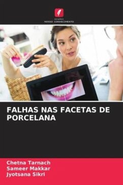 FALHAS NAS FACETAS DE PORCELANA - Tarnach, Chetna;Makkar, Sameer;Sikri, Jyotsana