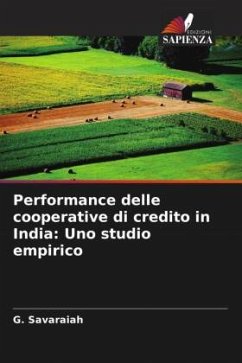 Performance delle cooperative di credito in India: Uno studio empirico - Savaraiah, G.