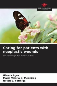 Caring for patients with neoplastic wounds - Agra, Glenda;S. Medeiros, Maria Vitória;S. Formiga, Nilton