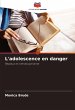 L'adolescence en danger - Bild 1