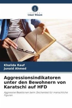 Aggressionsindikatoren unter den Bewohnern von Karatschi auf HFD - Rauf, Khalida;Ahmed, Junaid