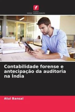 Contabilidade forense e antecipação da auditoria na Índia - Bansal, Atul