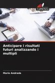 Anticipare i risultati futuri analizzando i multipli