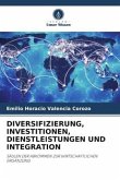 DIVERSIFIZIERUNG, INVESTITIONEN, DIENSTLEISTUNGEN UND INTEGRATION