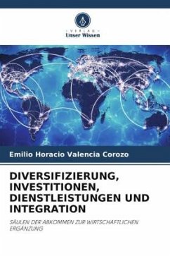 DIVERSIFIZIERUNG, INVESTITIONEN, DIENSTLEISTUNGEN UND INTEGRATION - Valencia Corozo, Emilio Horacio