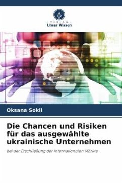 Die Chancen und Risiken für das ausgewählte ukrainische Unternehmen - Sokil, Oksana