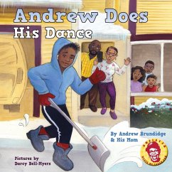 Andrew Does His Dance - Brundidge, Andrew; Brundidge, Sheletta