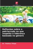 Reflexões sobre o patriarcado no que respeita à liderança baseada no género