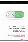 Nuevas Moléculas Pequeñas como Potenciales Fármacos contra SARS-CoV-2 y Leishmania Mexicana