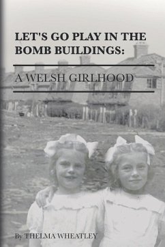 Let's Go Play in the Bomb Buildings - Wheatley, Thelma