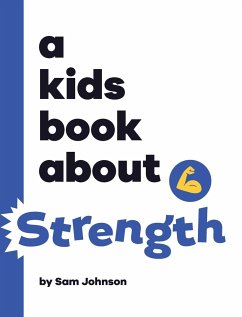 A Kids Book About Strength - Johnson, Sam