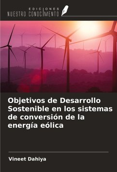 Objetivos de Desarrollo Sostenible en los sistemas de conversión de la energía eólica - Dahiya, Vineet