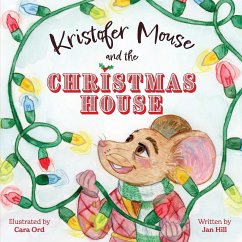 Kristofer Mouse and the Christmas House - Hill, Jan