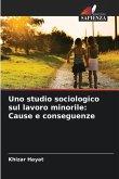 Uno studio sociologico sul lavoro minorile: Cause e conseguenze