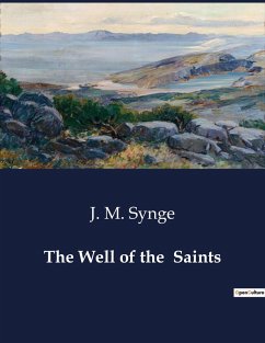 The Well of the Saints - Synge, J. M.