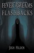 Fever Dreams and Flashbacks - Bild 1