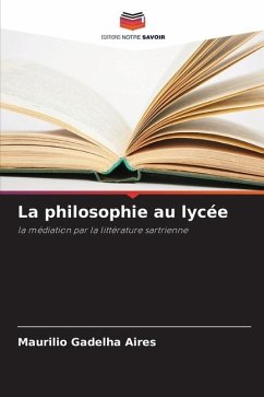 La philosophie au lycée - Gadelha Aires, Maurilio