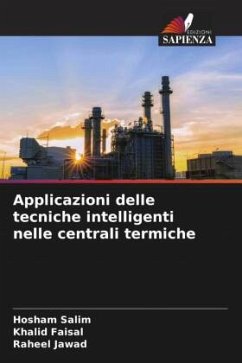 Applicazioni delle tecniche intelligenti nelle centrali termiche - Salim, Hosham;Faisal, Khalid;Jawad, Raheel