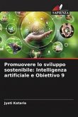 Promuovere lo sviluppo sostenibile: Intelligenza artificiale e Obiettivo 9