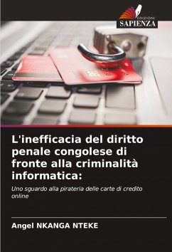 L'inefficacia del diritto penale congolese di fronte alla criminalità informatica: - NKANGA NTEKE, Angel L'inefficacia del diritto penale congolese di fronte alla criminalità informatica: - NKANGA NTEKE, Angel