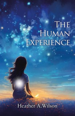 The Human Experience - Wilson, Heather A.