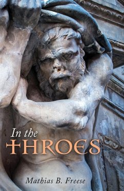 In the Throes - Freese, Mathias B.