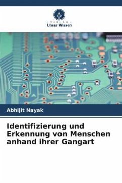 Identifizierung und Erkennung von Menschen anhand ihrer Gangart - Nayak, Abhijit