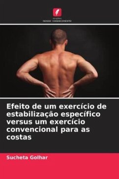 Efeito de um exercício de estabilização específico versus um exercício convencional para as costas - Golhar, Sucheta