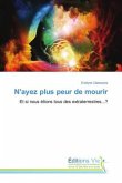 N'ayez plus peur de mourir