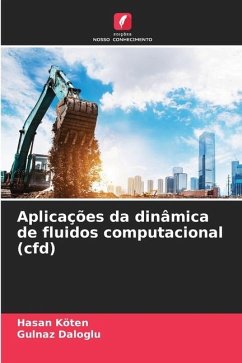 Aplicações da dinâmica de fluidos computacional (cfd) - Koten, Hasan;Daloglu, Gulnaz