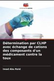 Détermination par CLHP avec échange de cations des composants d'un médicament contre la toux