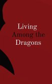 Living Among the Dragons