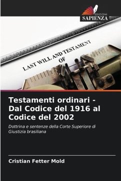 Testamenti ordinari - Dal Codice del 1916 al Codice del 2002 - Fetter Mold, Cristian