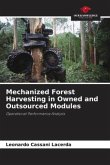 Mechanized Forest Harvesting in Owned and Outsourced Modules