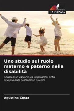 Uno studio sul ruolo materno e paterno nella disabilità - Costa, Agustina
