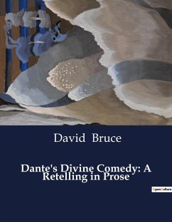 Dante's Divine Comedy: A Retelling in Prose - Bruce, David