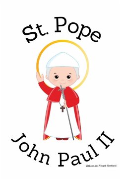 St. Pope John Paul II - Children's Christian Book - Lives of the Saints - Gartland, Abigail