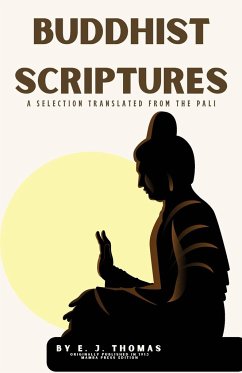 Buddhist Scriptures - Thomas, E. J.