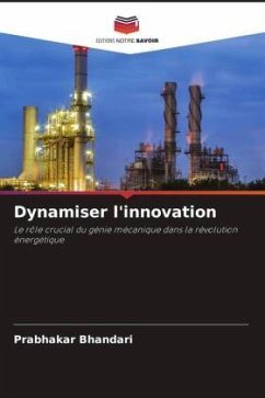 Dynamiser l'innovation - Bhandari, Prabhakar