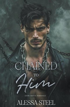 Chained to Him - Steel, Alessa