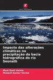 Impacto das alterações climáticas na precipitação da bacia hidrográfica do rio Seonath